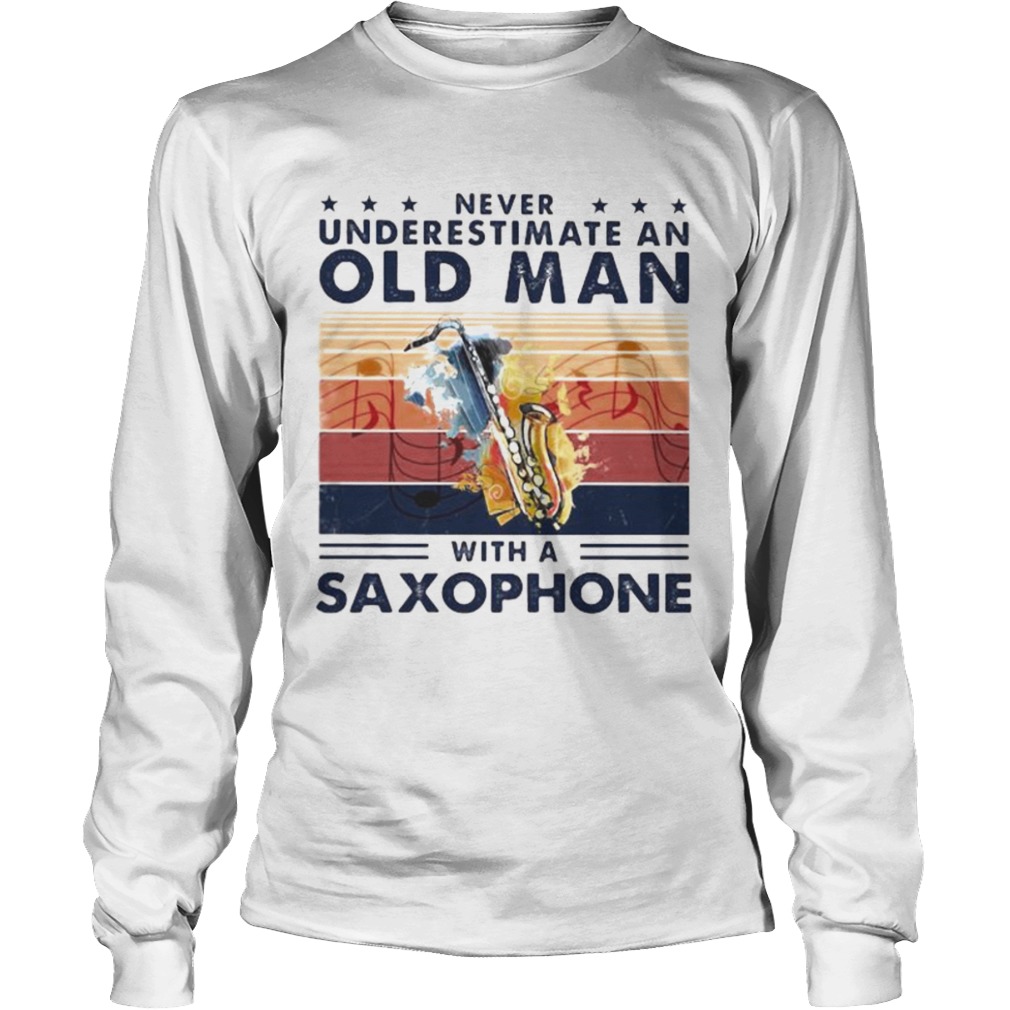 Never Underestimate An Old Man With A Saxophone Vintage retro  Long Sleeve