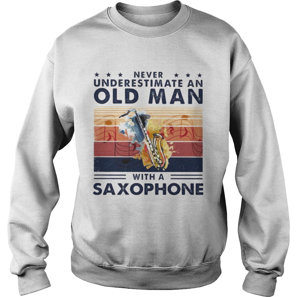 Never Underestimate An Old Man With A Saxophone Vintage retro  Sweatshirt