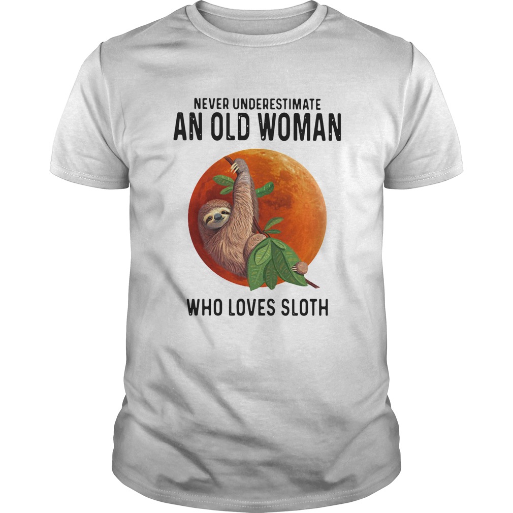 Never Underestimate An Old Woman Who Loves Sloth Sunset  Unisex