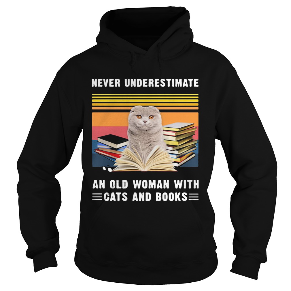 Never Underestimate An Old Woman With Cats And Books Scottish Fold Cat Vintage Retro  Hoodie