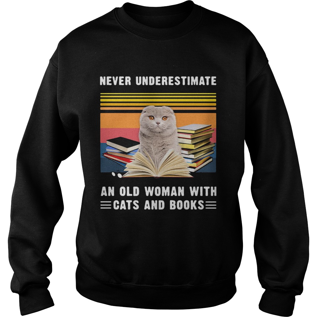 Never Underestimate An Old Woman With Cats And Books Scottish Fold Cat Vintage Retro  Sweatshirt