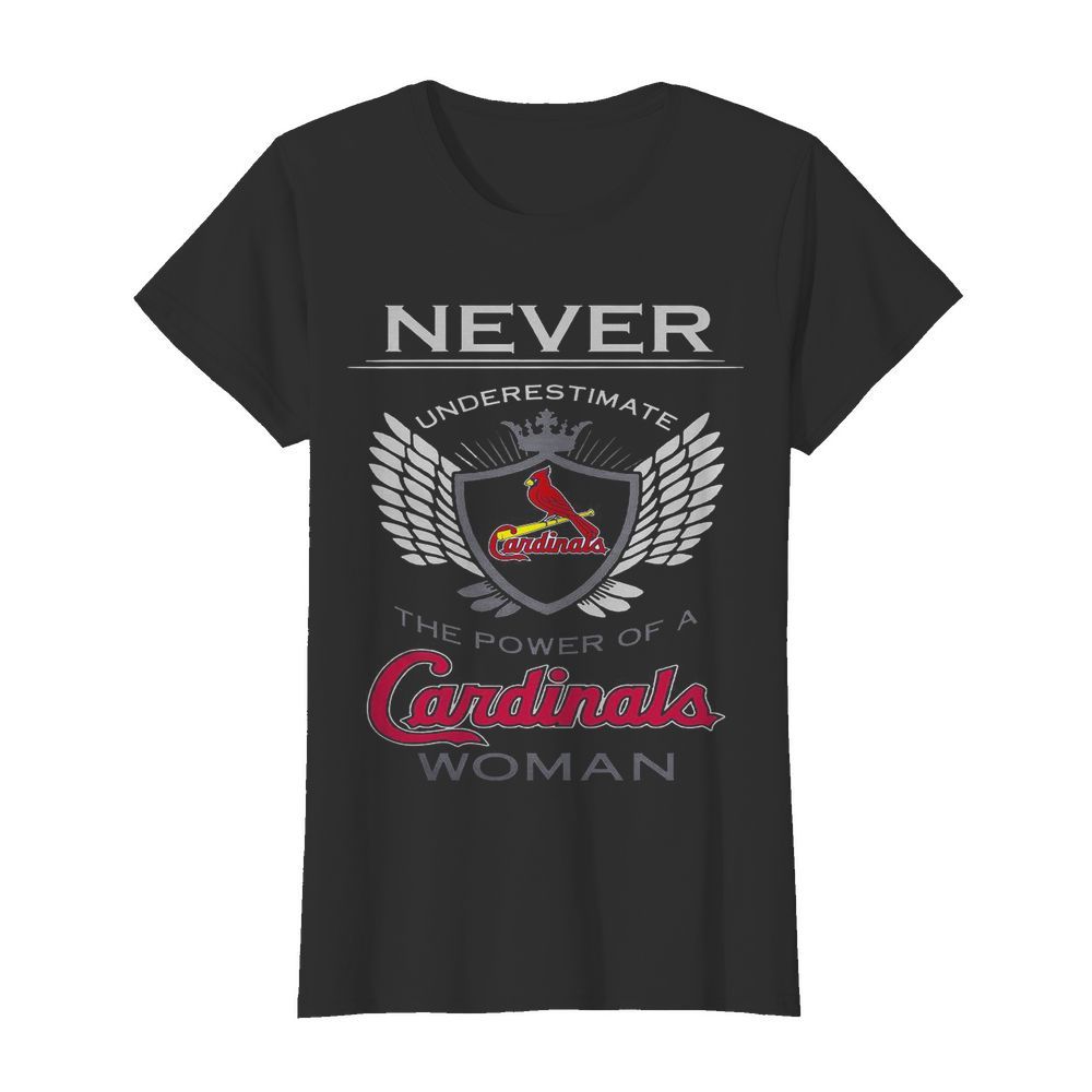 Never Underestimate The Power Of A Cardinals Woman  Classic Women's T-shirt