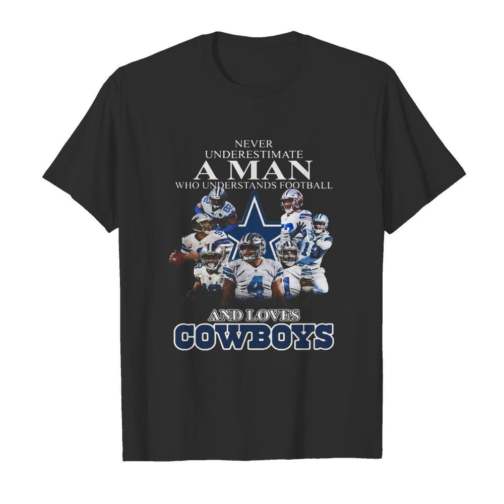 Never underestimate a man who understands football and loves dallas cowboys  Classic Men's T-shirt