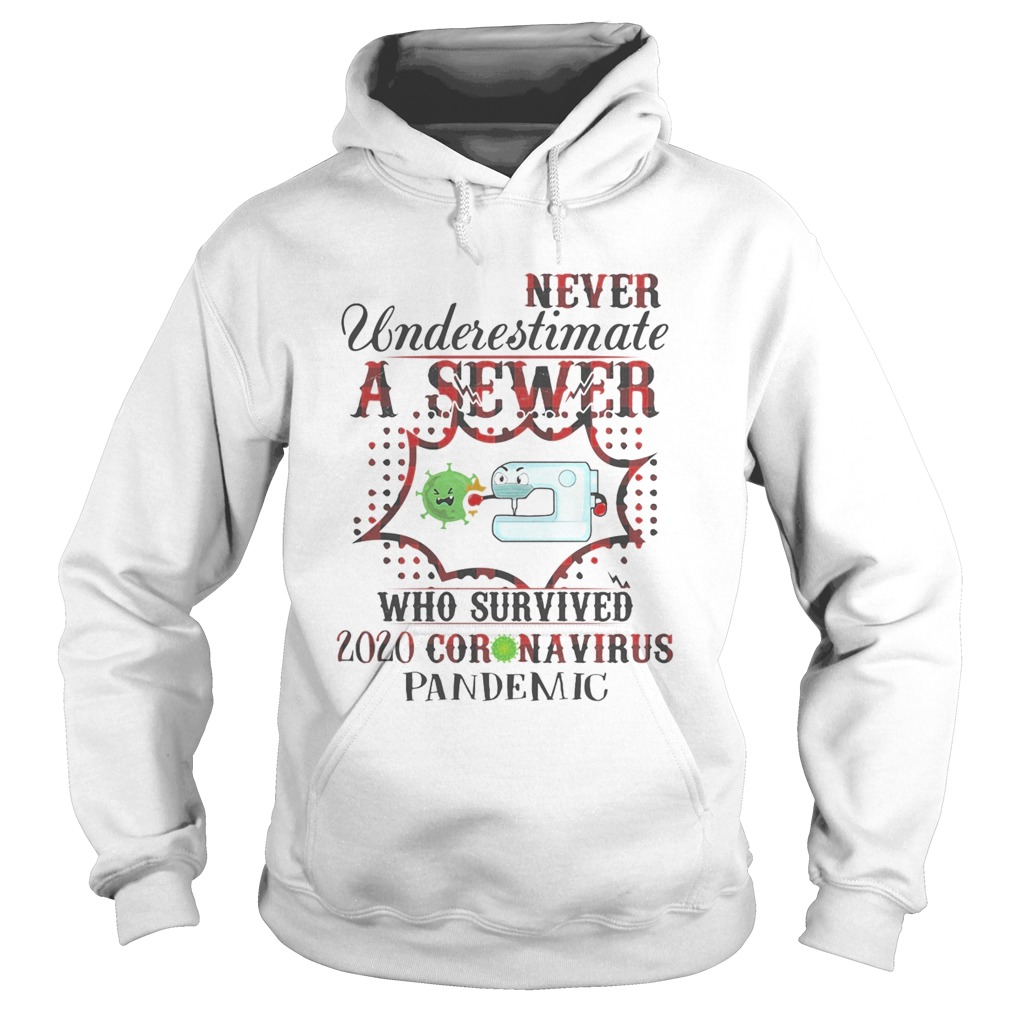 Never underestimate a sewer who survived 2020 coronavirus pandemic  Hoodie