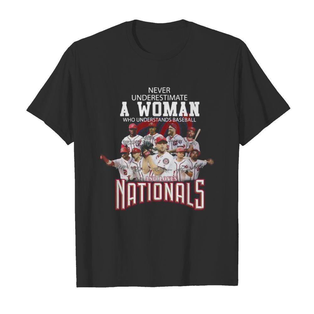 Never underestimate a woman who understands baseball and loves washington nationals signatures  Classic Men's T-shirt