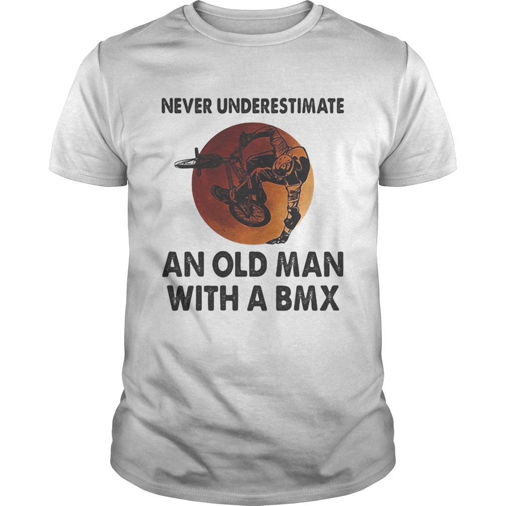 Never underestimate an old man with a BMX sunset  Unisex