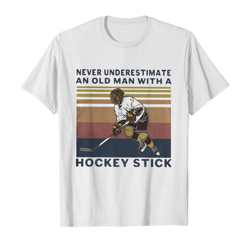 Never underestimate an old man with a hockey stick vintage retro shirt