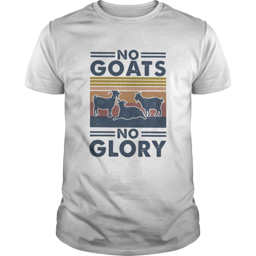 No goats no glory vintage retro shirt