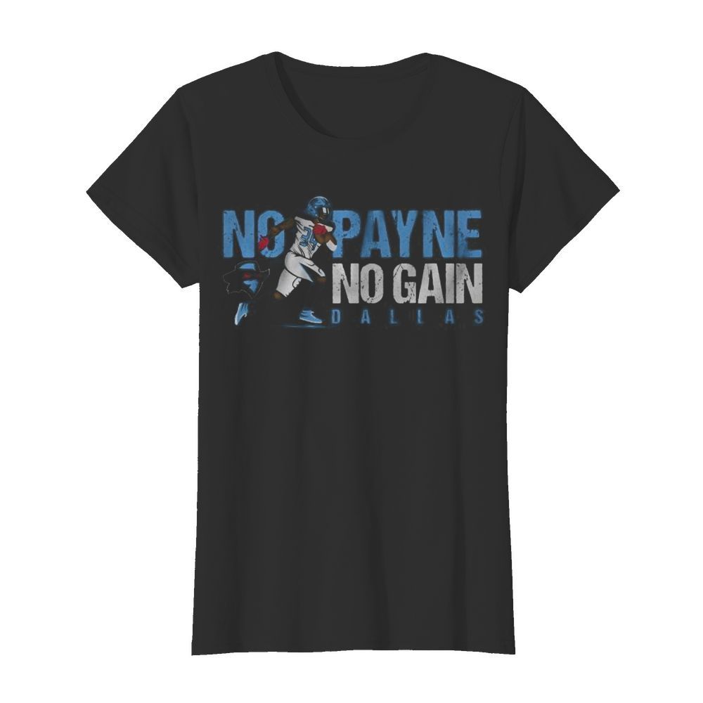 No payne no gain dallas renegades xfl 2020  Classic Women's T-shirt