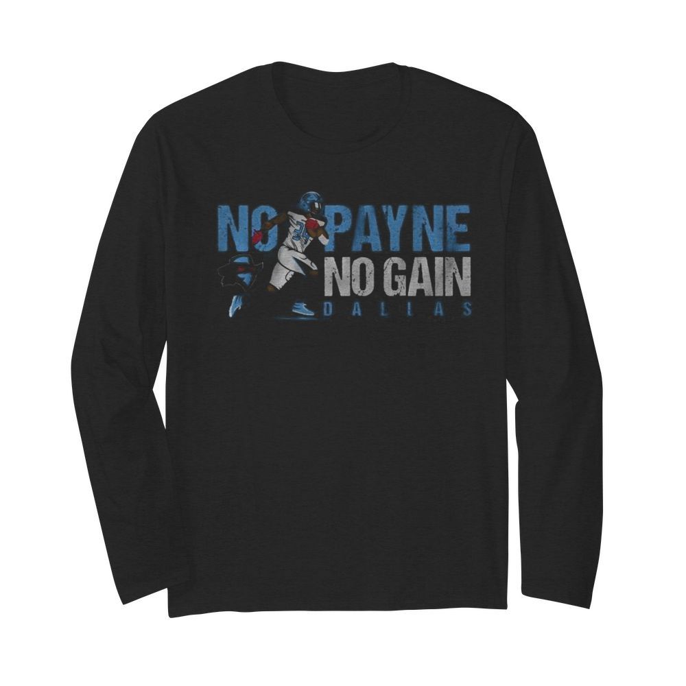 No payne no gain dallas renegades xfl 2020  Long Sleeved T-shirt 