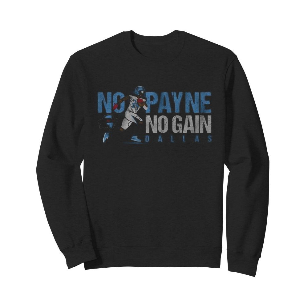 No payne no gain dallas renegades xfl 2020  Unisex Sweatshirt