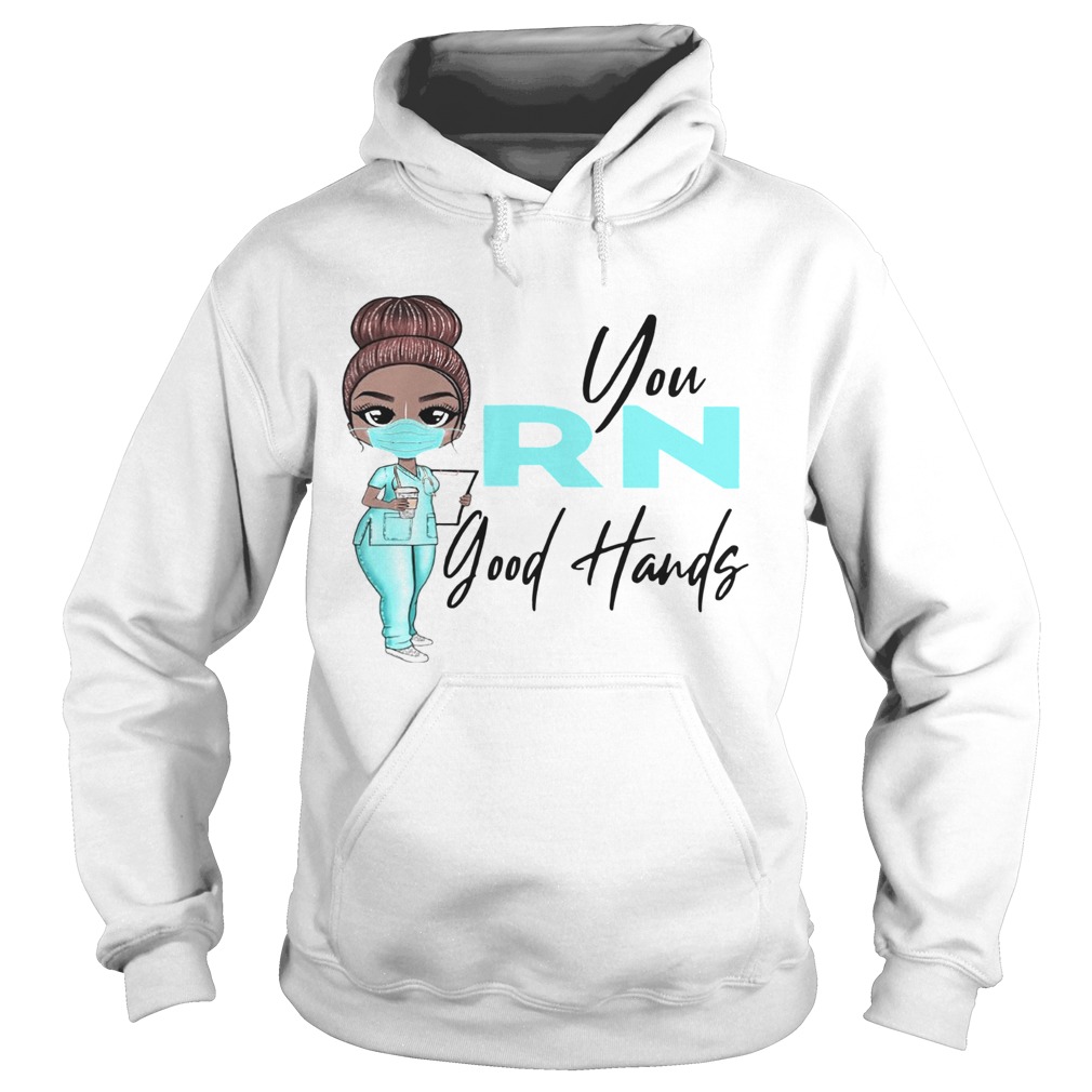 Nurse You Rn Good Hands  Hoodie