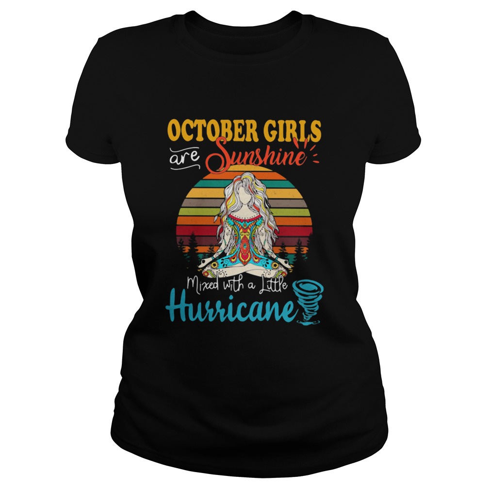 October Girls Are Sunshine Mixed With A Little Hurricane Lady Vintage Retro  Classic Ladies