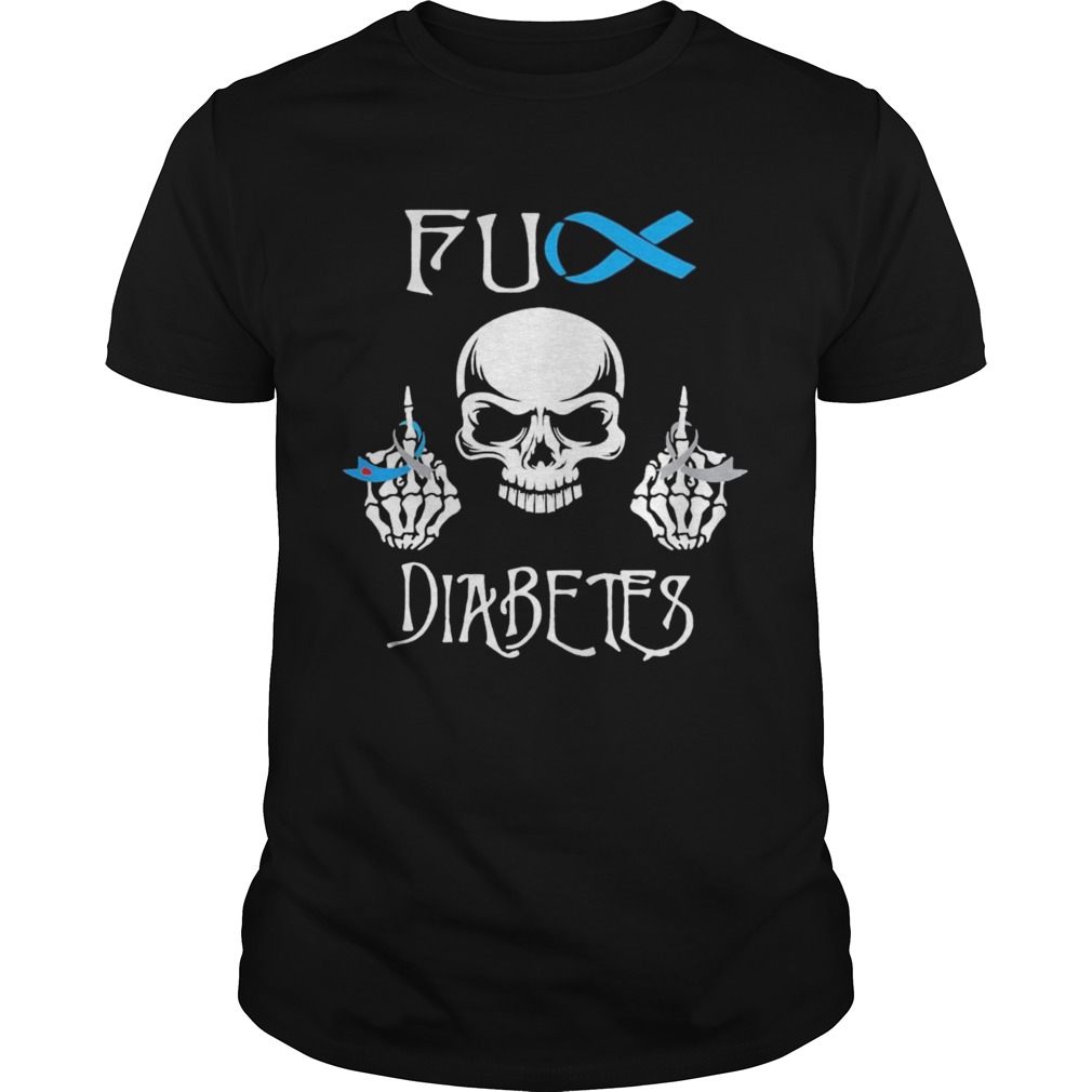 Original Skull Fuck Diabetes  Unisex