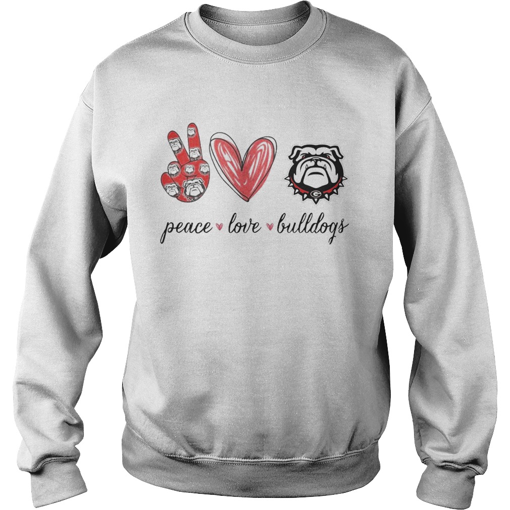 Peace love georgia bulldogs  Sweatshirt