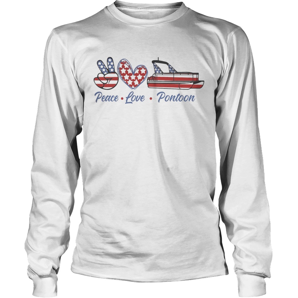 Peace love pontoon american flag independence day  Long Sleeve