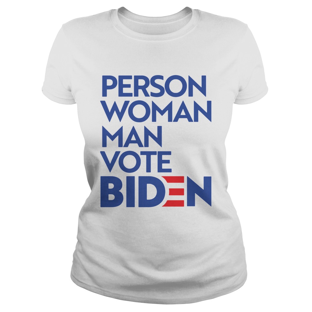 Person Woman Man Vote Biden  Classic Ladies