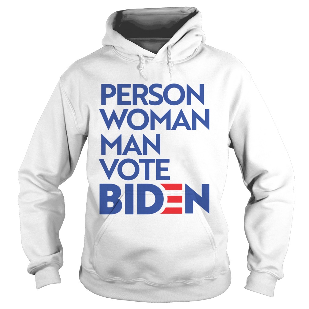 Person Woman Man Vote Biden  Hoodie