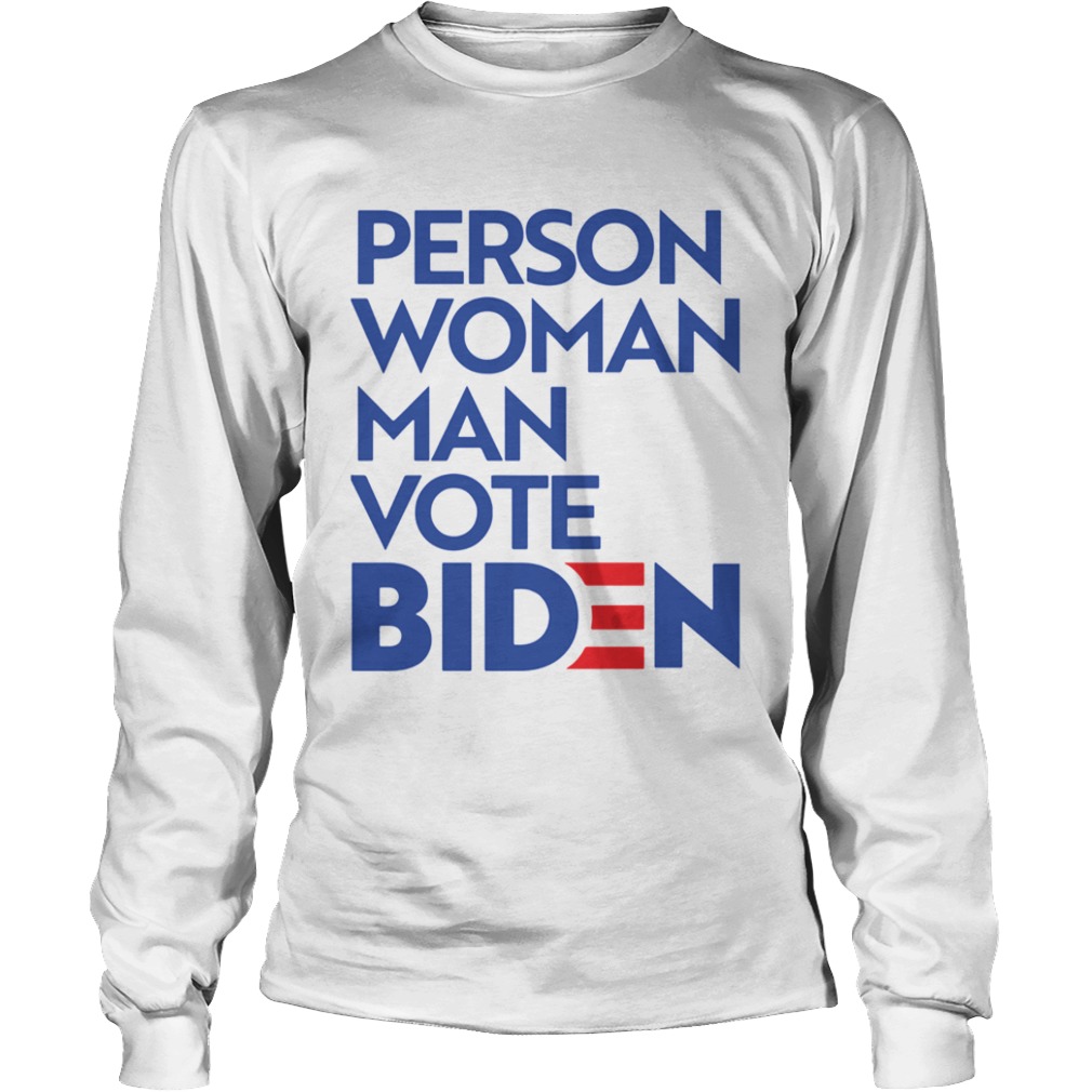 Person Woman Man Vote Biden  Long Sleeve