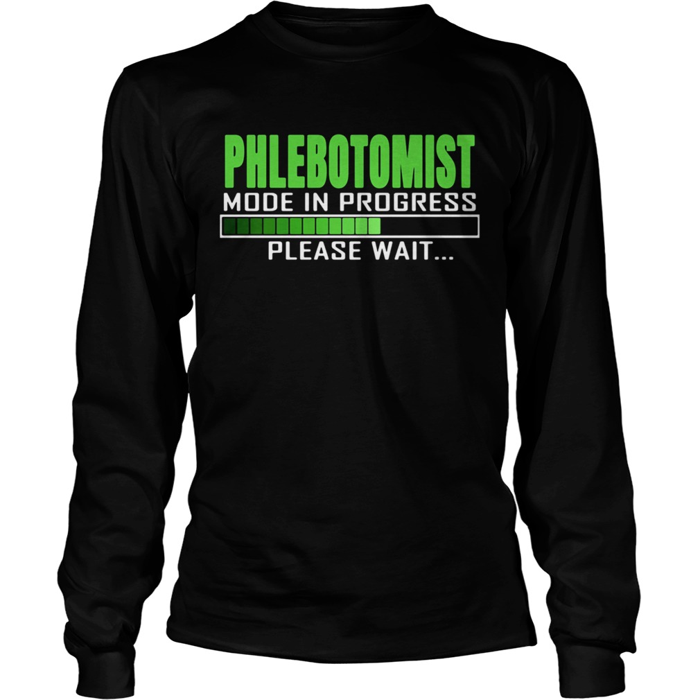 Phlebotomist Mode In Progress Please Wait  Long Sleeve