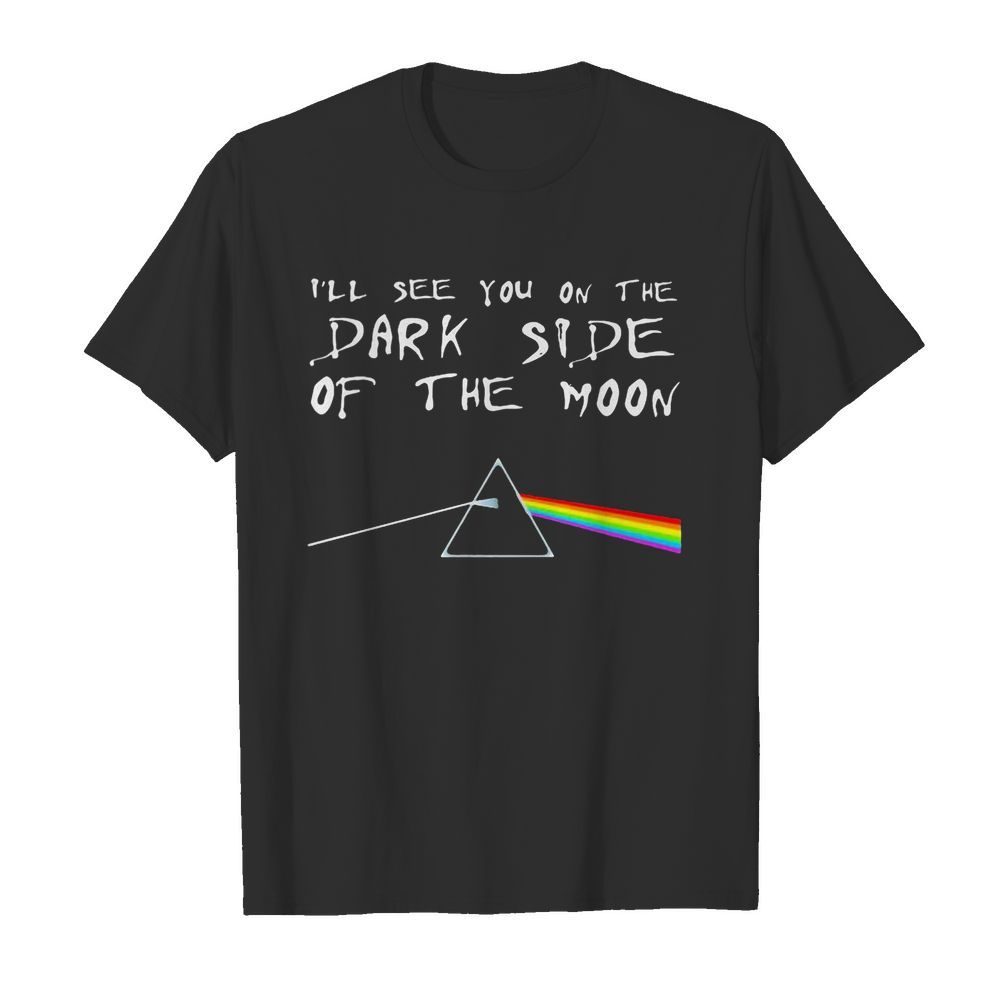 Pink floyd i’ll see you on the dark side of the moon shirt