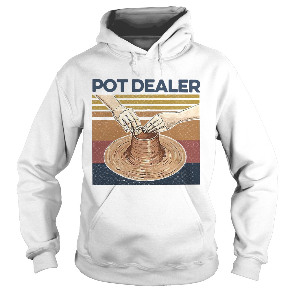 Pot Dealer Pottery Vintage Retro  Hoodie