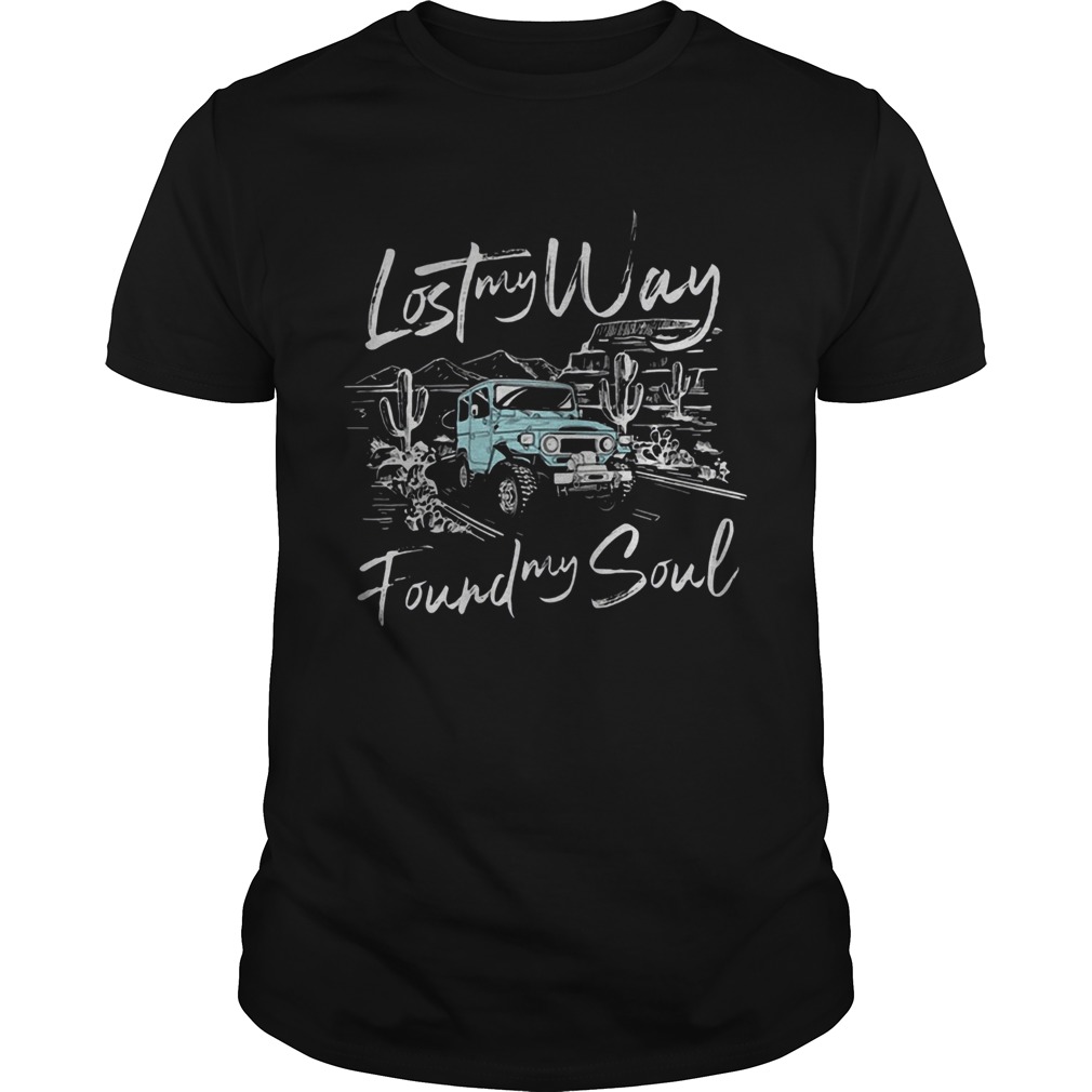 Premium Lost My Way Found My Soul Truck shirt