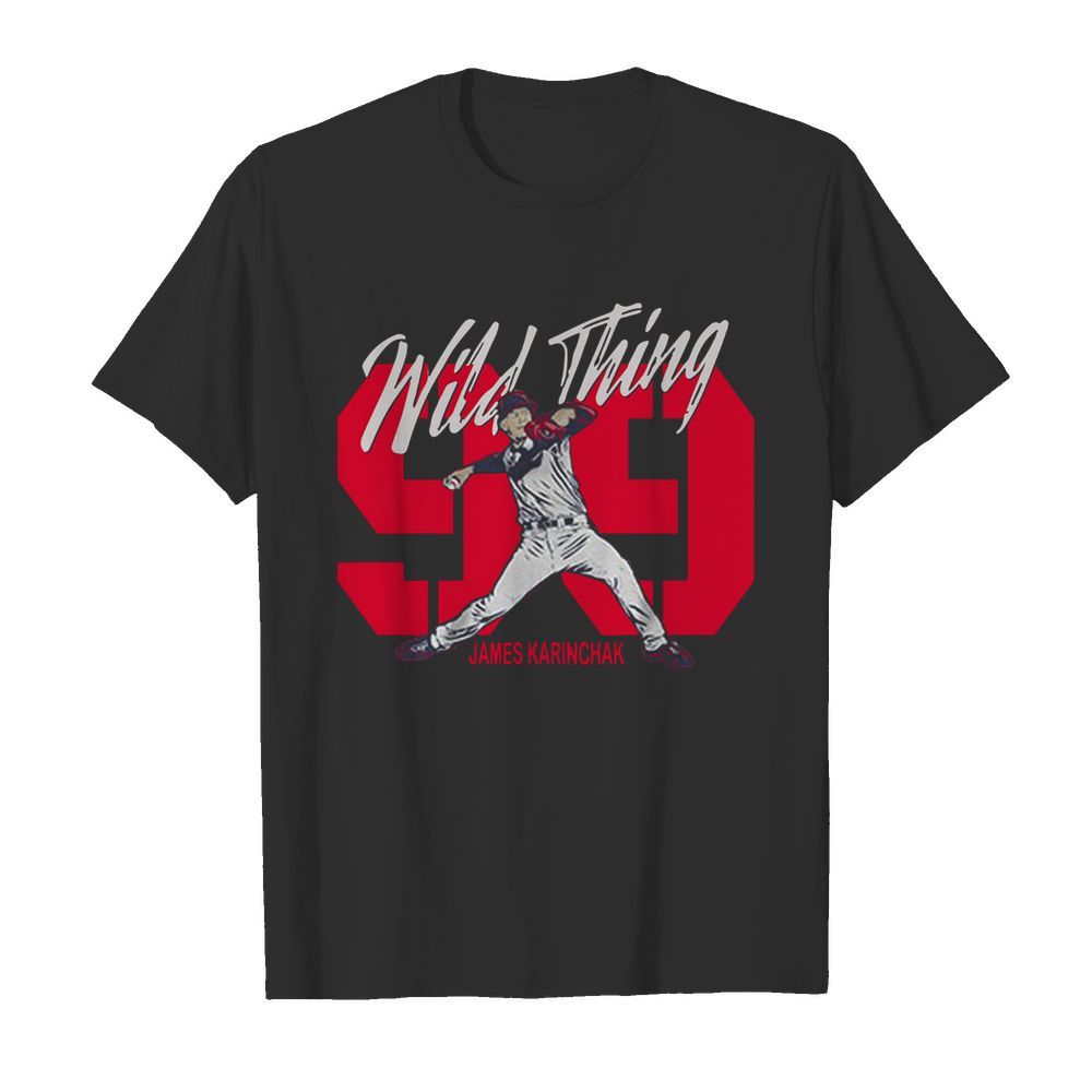 Pretty Wild Thing 99 James Karinchak shirt