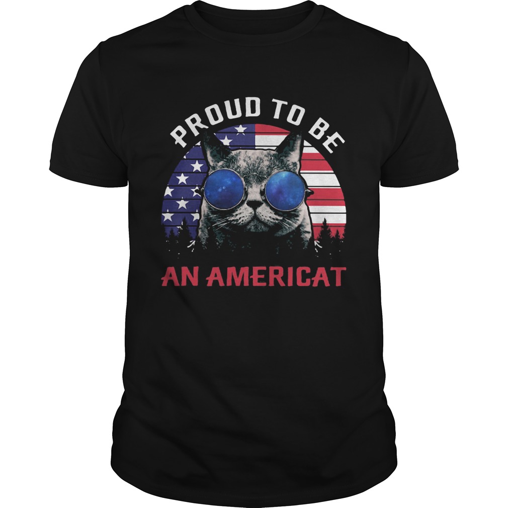 Proud To Be An Americat Happy Independence Day shirt