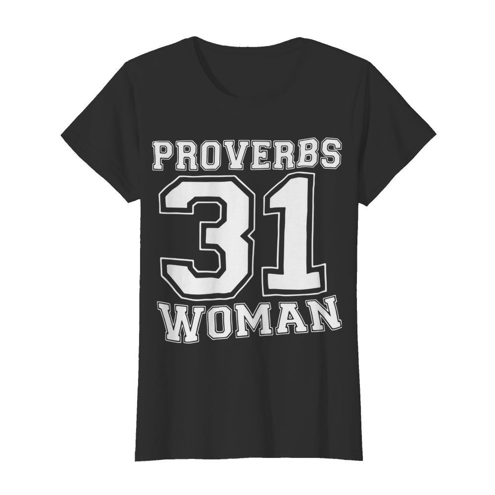 Proverbs 31 Woman  Classic Women's T-shirt