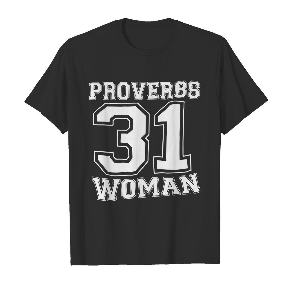 Proverbs 31 Woman shirt