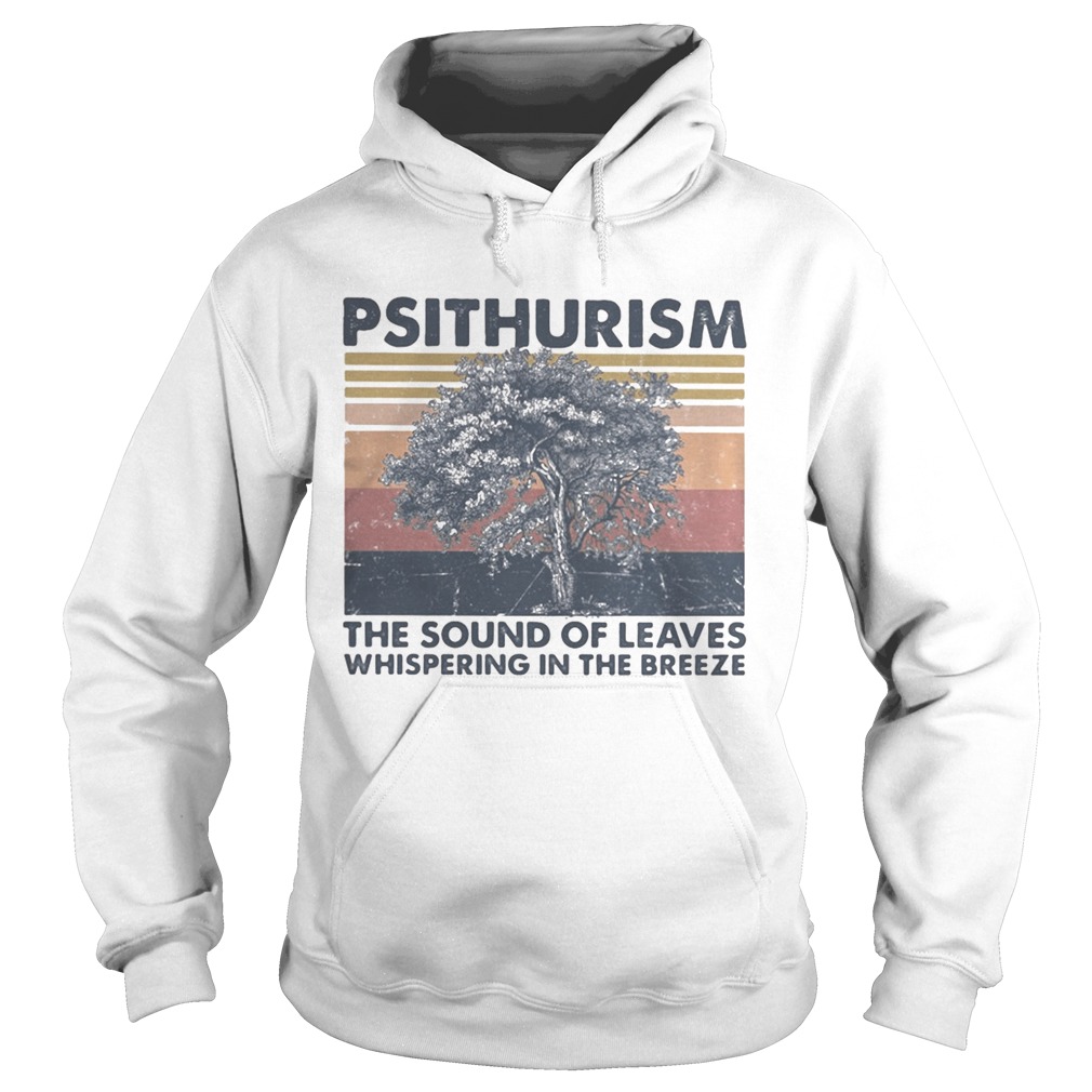 Psithurism the sound of leaves whispering in the breeze vintage retro  Hoodie