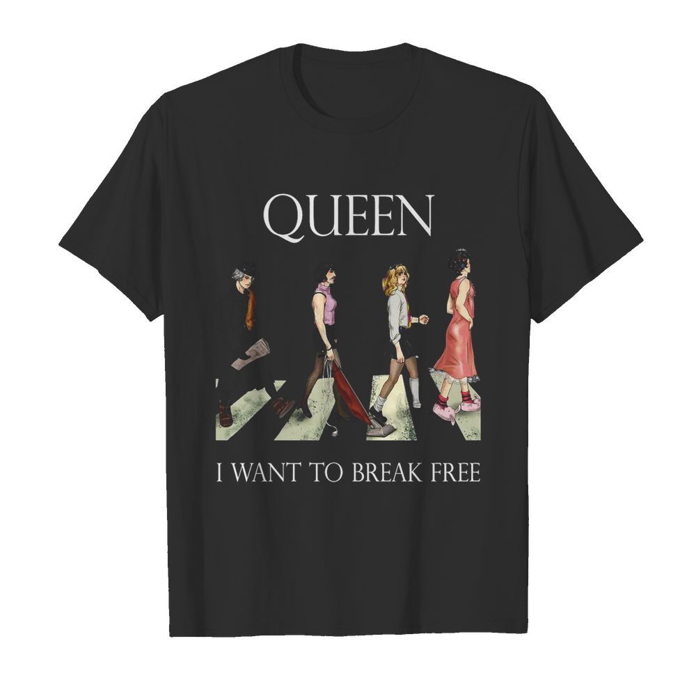 Queen Abbey Road I Want To Break Free shirt