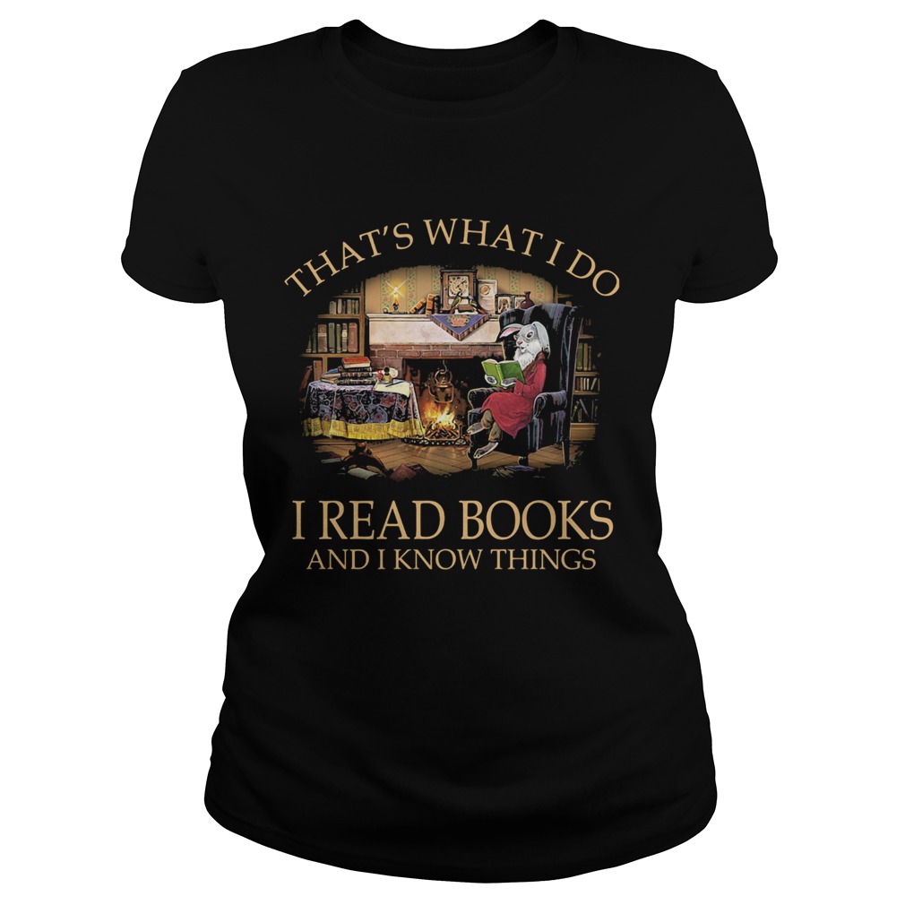 Rabbit thats what i do i read books and i know things black  Classic Ladies