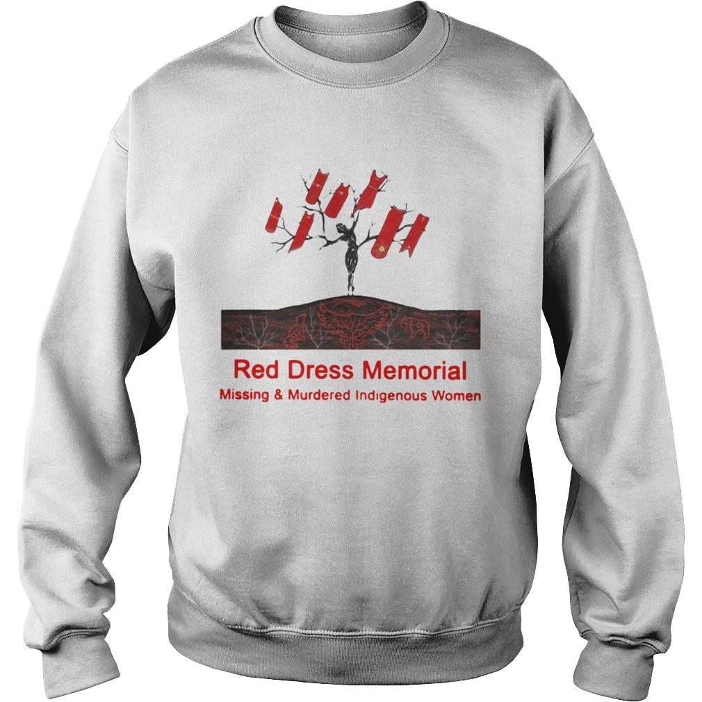 Red Dress Memorial Missing And Murdered Indigenous Women  Sweatshirt