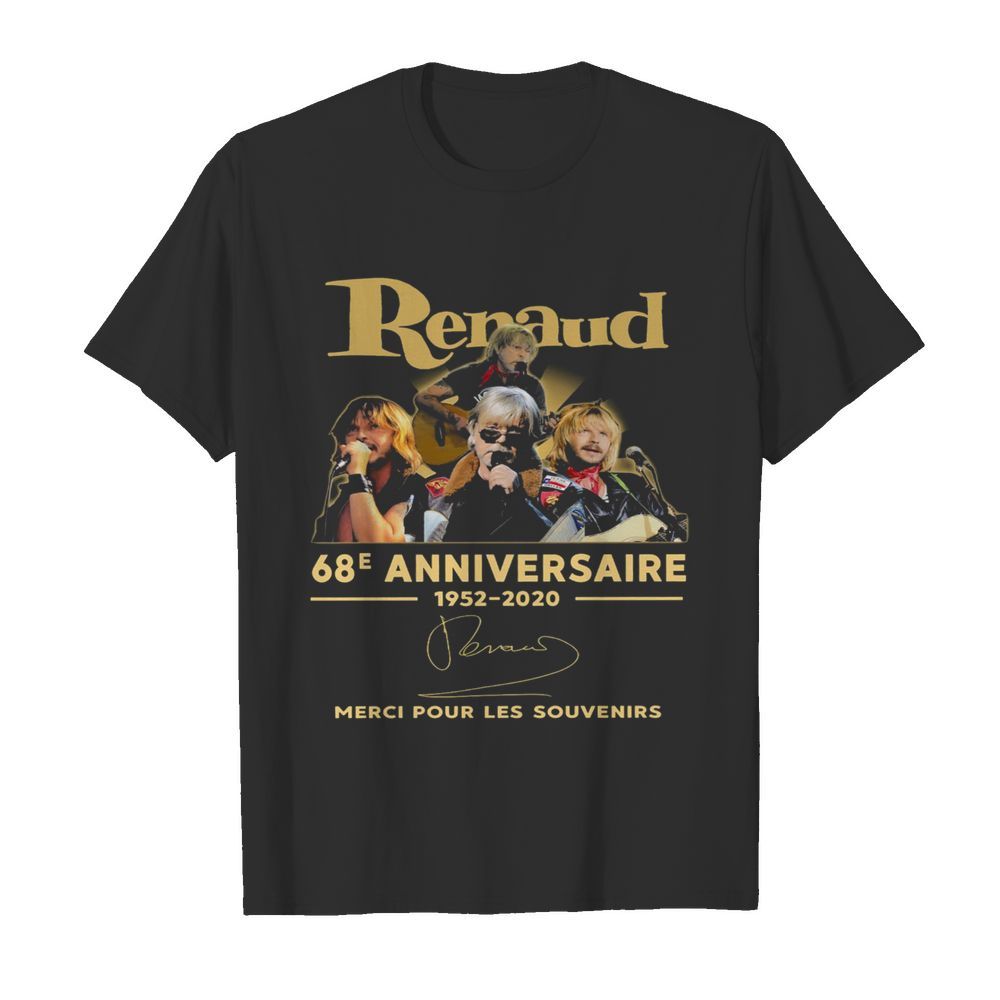 Renaud 68e Anniversaire 1952 2020 Merci Pour Les Souvenirs shirt