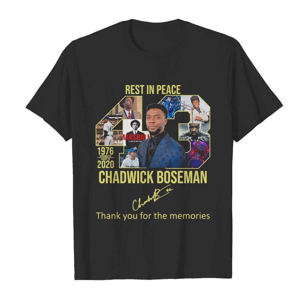 Rest in peace 43 rip chadwick Boseman thank you for the memories signature shirt