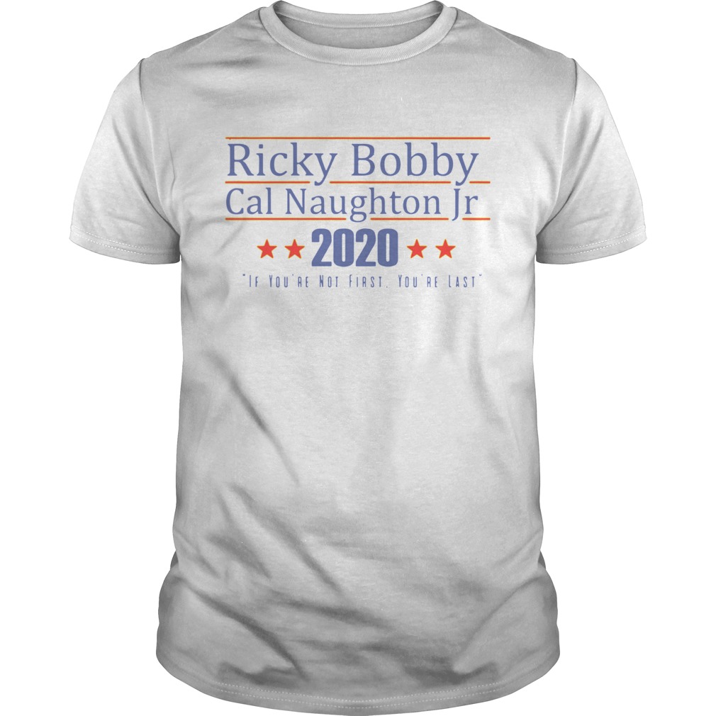 Ricky Bobby Cal Naughton Jr 2020 shirt