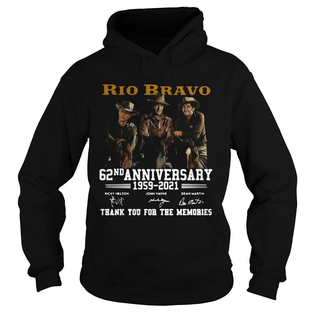 Rio Bravo 62nd Anniversary 1959 2021 Thank You For The Memories Signatures  Hoodie