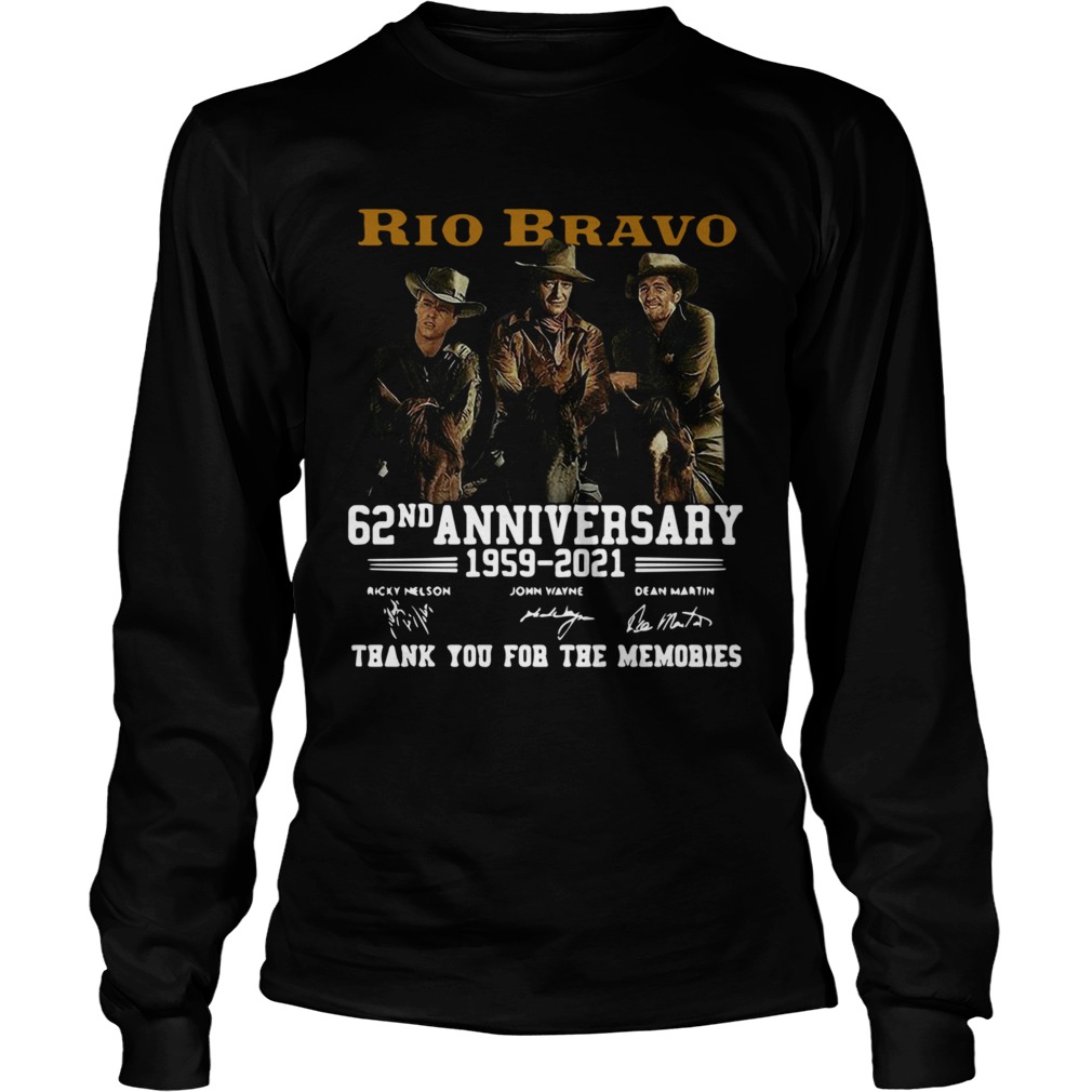 Rio Bravo 62nd Anniversary 1959 2021 Thank You For The Memories Signatures  Long Sleeve