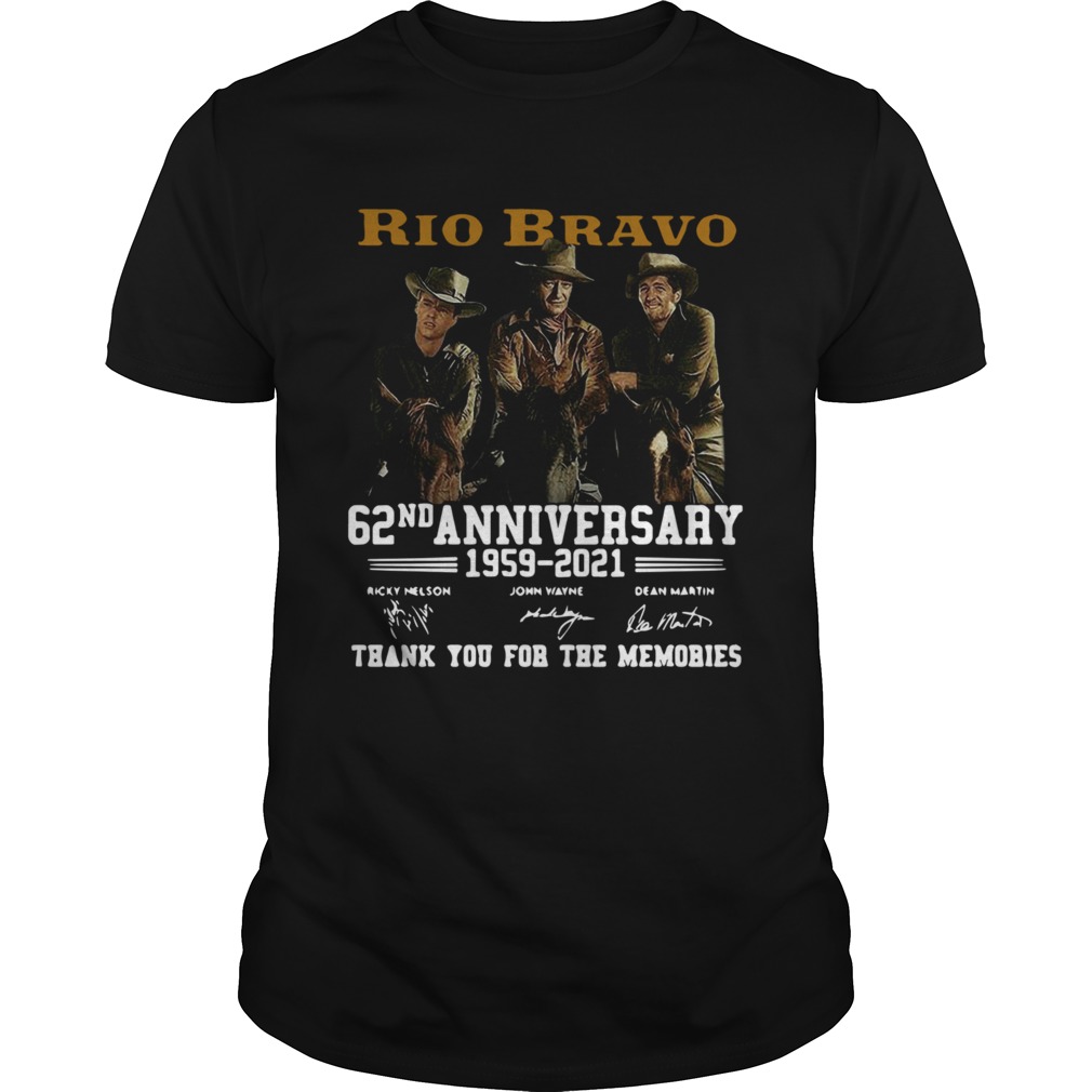 Rio Bravo 62nd Anniversary 1959 2021 Thank You For The Memories Signatures  Unisex