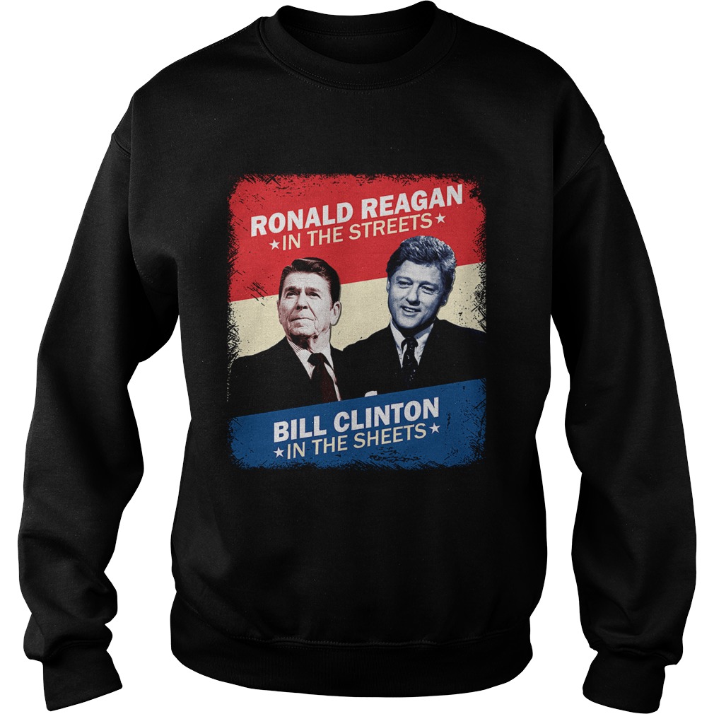 Ronald Reagan Bill Clinton  Sweatshirt