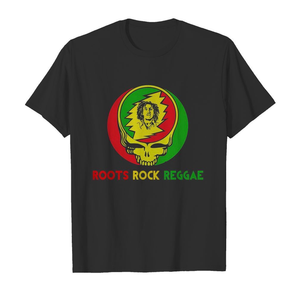 Roots Rock Reggae Grateful Dead shirt