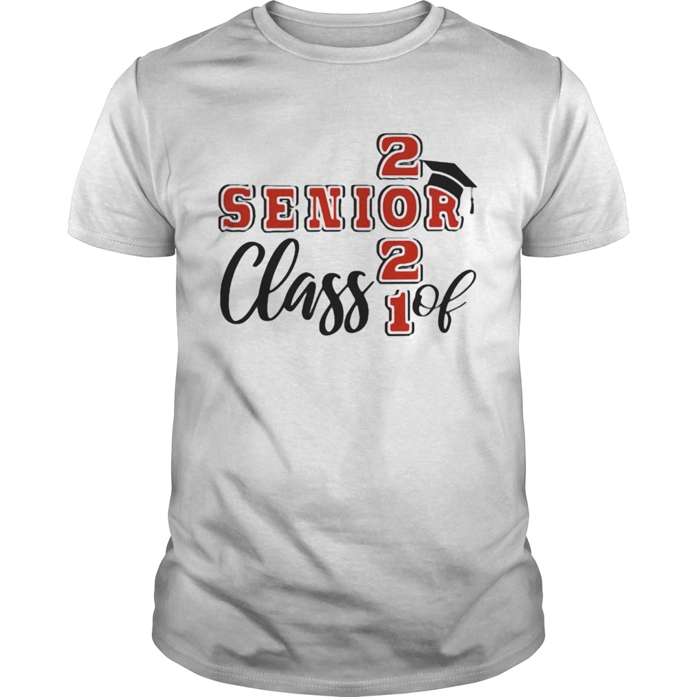 SENIOR CLASS OF 2021 shirt