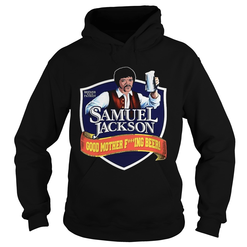 Samuel Jackson Good Mother Fucking Beer  Hoodie