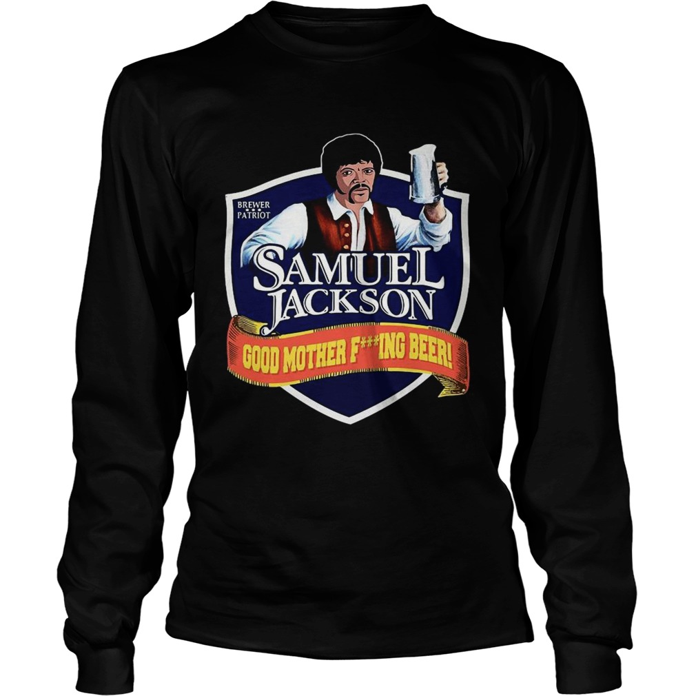 Samuel Jackson Good Mother Fucking Beer  Long Sleeve