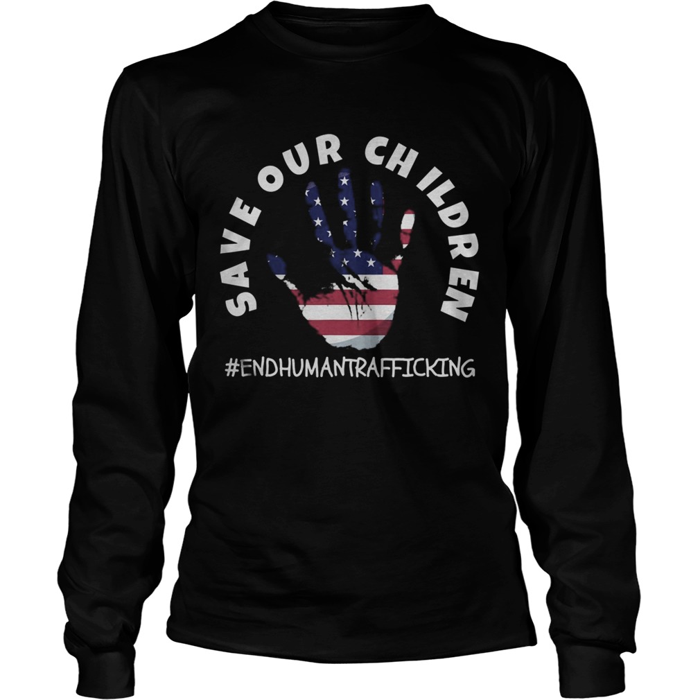 Save Our Children for Patriots  Long Sleeve