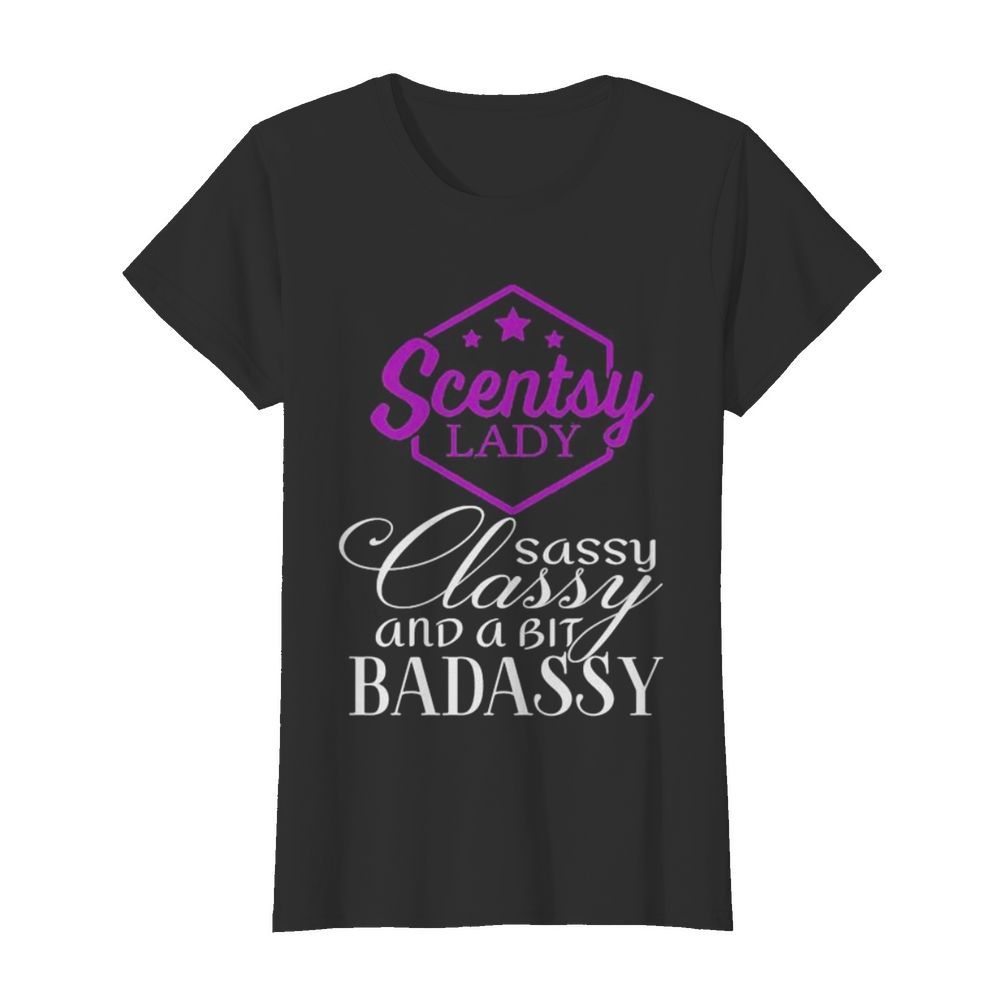 Scentsy lady sassy classy and a tad badassy  Classic Women's T-shirt