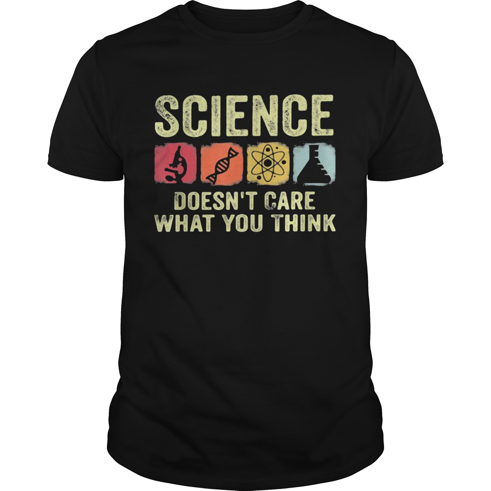 Science doesnt care what you think  Unisex