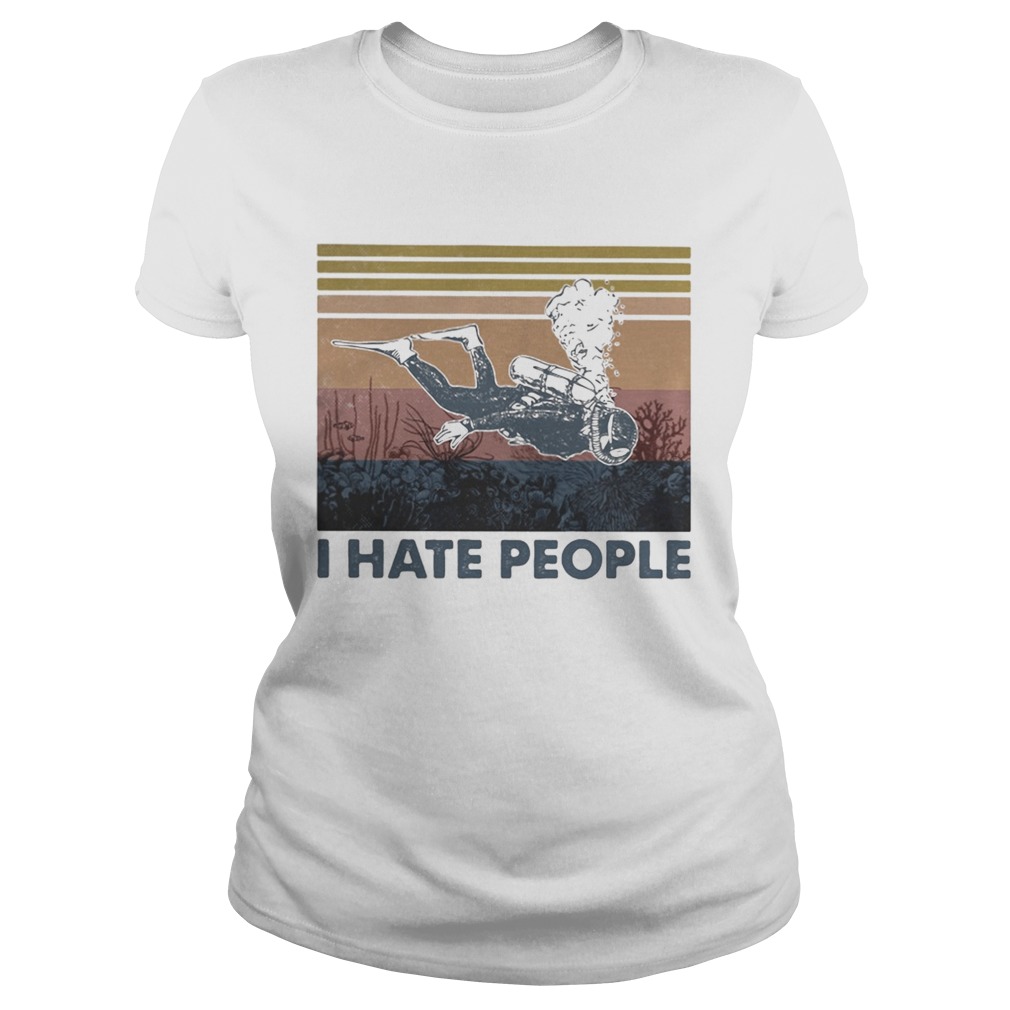 Scuba drive I hate people vintage retro  Classic Ladies